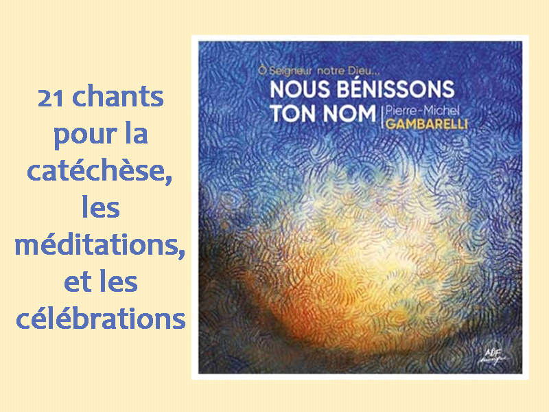 Nous bénissons ton nom